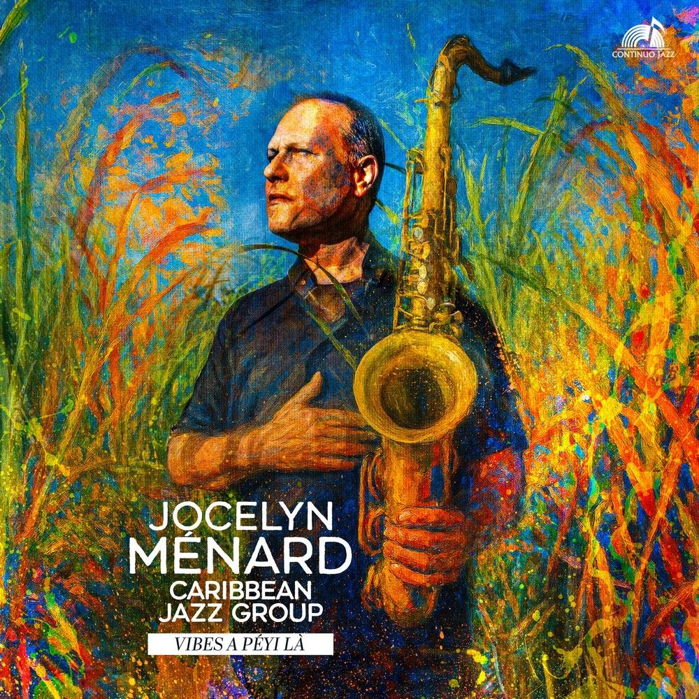Vibes A Péyi La – Jocelyn Ménard Caribbean Jazz Group, 2026